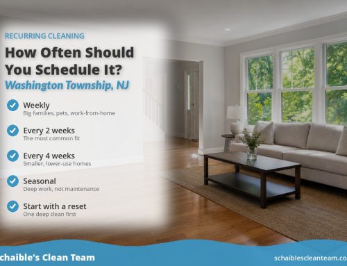 Recurring Cleaning in Washington Township, NJ: How Often?